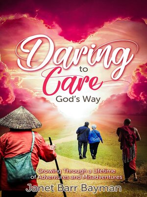 cover image of Daring to Care God's Way